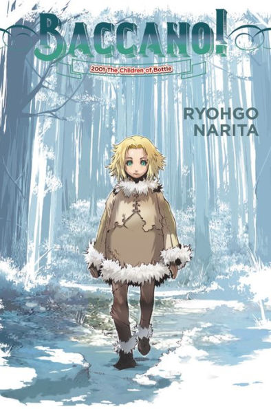 Baccano!, Vol. 5 (light novel): 2001 The Children of Bottle