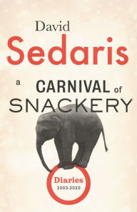 Free book download ipod A Carnival of Snackery: Diaries (2003-2020) 9780316558792