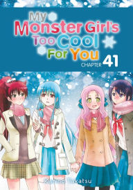 Title: My Monster Girl's Too Cool for You, Chapter 41, Author: Karino Takatsu