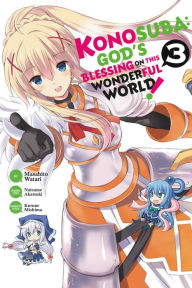 Title: Konosuba: God's Blessing on This Wonderful World!, Vol. 3 (manga), Author: Stella Ringleff