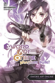 Title: Sword Art Online 5: Phantom Bullet (light novel), Author: Reki Kawahara