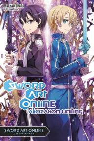 Title: Sword Art Online 14 (light novel): Alicization Uniting, Author: Reki Kawahara