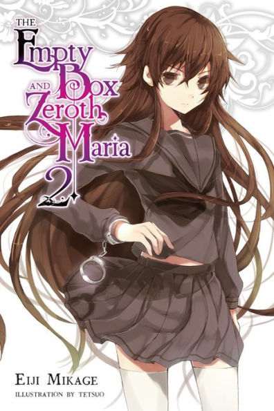 The Empty Box and Zeroth Maria, Vol. 2 (light novel)