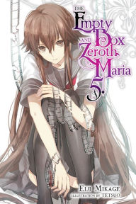 Title: The Empty Box and Zeroth Maria, Vol. 5 (light novel), Author: Eiji Mikage