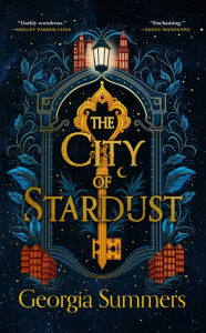 Download books online free mp3 The City of Stardust 9780316561488 DJVU CHM ePub in English by Georgia Summers