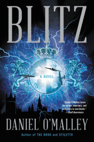 Books for download on iphone Blitz: A Novel by Daniel O'Malley