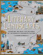 Literary Landscapes: Charting the Worlds of Classic Literature