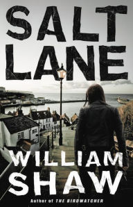 Title: Salt Lane, Author: William Shaw