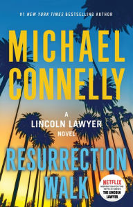 Resurrection Walk (Lincoln Lawyer Series #7)