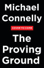 The Proving Ground: A Lincoln Lawyer Novel