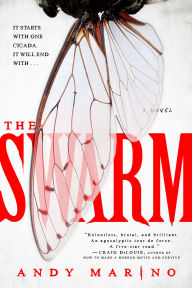 Title: The Swarm: A Novel, Author: Andy Marino