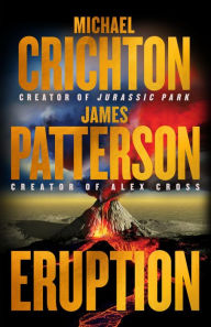 Free mp3 book downloads Eruption by Michael Crichton, James Patterson DJVU FB2 9780316565073 (English literature)