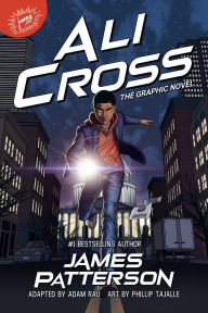 Title: Ali Cross: The Graphic Novel, Author: James Patterson