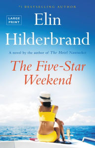 Title: The Five-Star Weekend, Author: Elin Hilderbrand