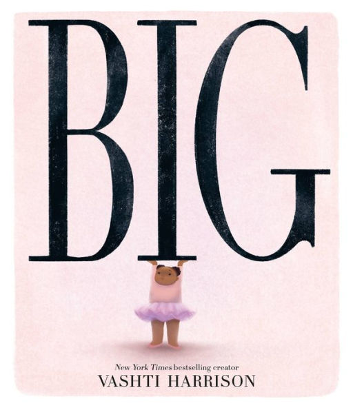 Big (Caldecott Medal Winner)