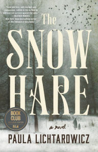 Title: The Snow Hare (Barnes & Noble Book Club Edition), Author: Paula Lichtarowicz
