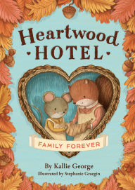 Title: Family Forever, Author: Kallie George