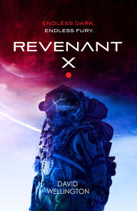 Title: Revenant-X, Author: David Wellington