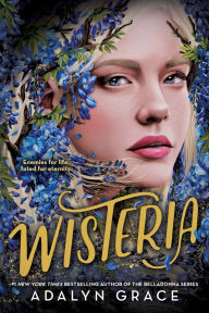Title: Wisteria (Belladonna Series #3), Author: Adalyn Grace