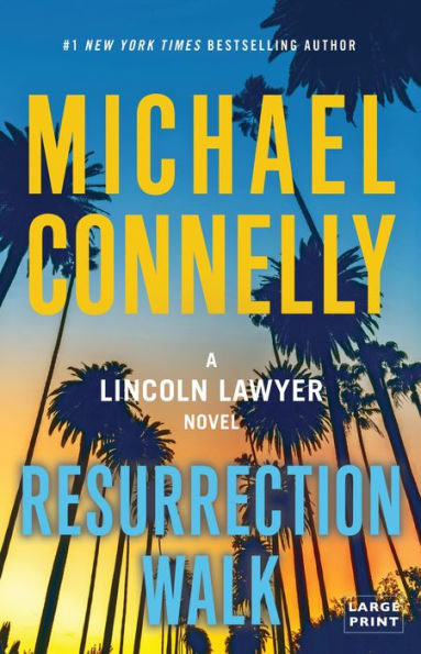 Resurrection Walk (Lincoln Lawyer Series #7)