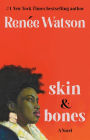 skin & bones: a novel