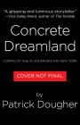 Concrete Dreamland: Coming of Age in Underground New York