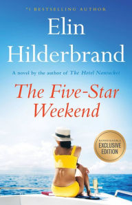 Title: The Five-Star Weekend (B&N Exclusive Edition), Author: Elin Hilderbrand