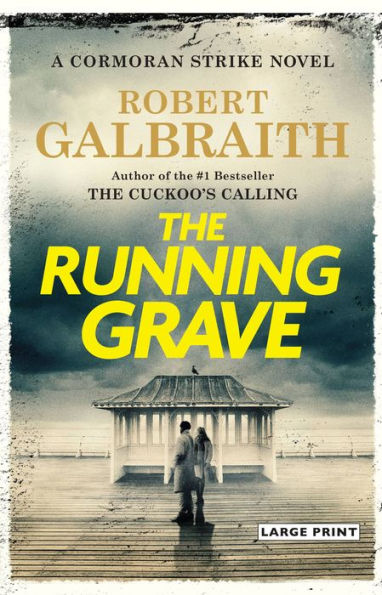 The Running Grave (Cormoran Strike Series #7)