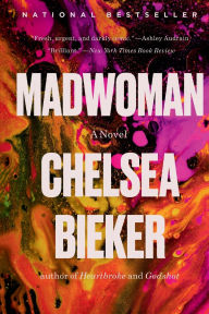 Title: Madwoman, Author: Chelsea Bieker