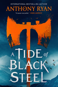 Title: A Tide of Black Steel, Author: Anthony Ryan