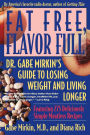 Fat Free, Flavor Full: Dr. Gabe Mirkin's Guide to Losing Weight & Living Longer