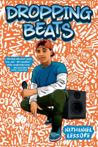Title: Dropping Beats, Author: Nathanael Lessore