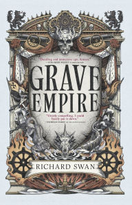 Download free ebooks online for nook Grave Empire by Richard Swan MOBI CHM 9780316577007 (English Edition)