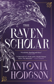 Title: The Raven Scholar, Author: Antonia Hodgson