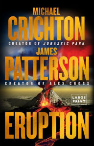 Title: Eruption, Author: Michael Crichton