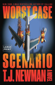 Title: Worst Case Scenario: A Novel, Author: T.J. Newman