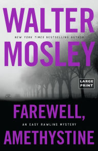 Title: Farewell, Amethystine, Author: Walter Mosley