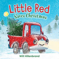 Title: Little Red Saves Christmas, Author: Will Hillenbrand