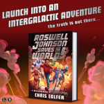 Alternative view 5 of Roswell Johnson Saves the World! (B&N Exclusive Edition)