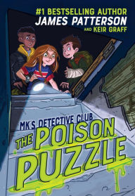 Title: MK's Detective Club: The Poison Puzzle, Author: James Patterson