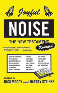 Title: Joyful Noise: The New Testament Revisited, Author: Rick Moody
