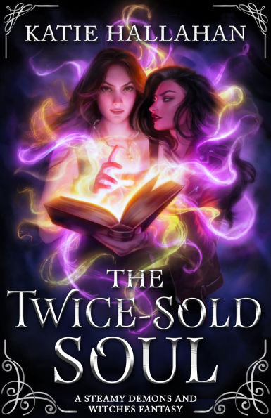 The Twice-Sold Soul: A Spicy Demons and Witches Romance