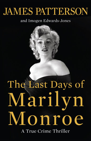 The Last Days of Marilyn Monroe: A True Crime Thriller