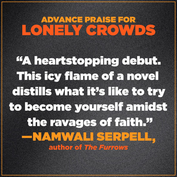Lonely Crowds: A Novel