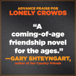 Alternative view 3 of Lonely Crowds: A Novel