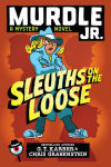 Alternative view 1 of Murdle Jr.: Sleuths on the Loose