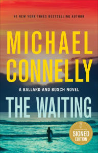 Title: The Waiting: A Ballard and Bosch Novel (Signed Book), Author: Michael Connelly