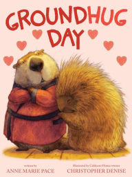 Title: Groundhug Day, Author: Anne Marie Pace