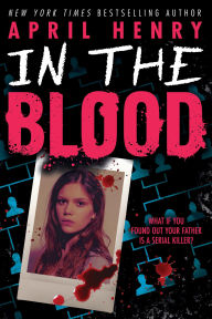Title: In the Blood, Author: April Henry