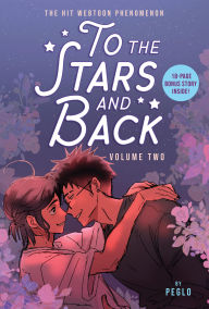 Title: To the Stars and Back (A Graphic Novel): Volume 2, Author: Peglo